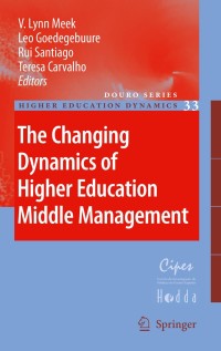 Cover image: The Changing Dynamics of Higher Education Middle Management 1st edition 9789048191628
