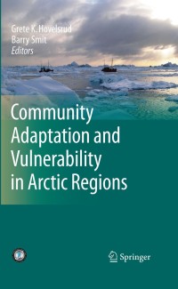 表紙画像: Community Adaptation and Vulnerability in Arctic Regions 1st edition 9789048191734