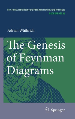 Cover image: The Genesis of Feynman Diagrams 9789048192274