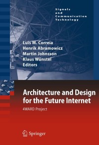 صورة الغلاف: Architecture and Design for the Future Internet 1st edition 9789048193455