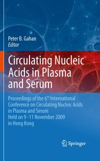 Cover image: Circulating Nucleic Acids in Plasma and Serum 1st edition 9789048193813