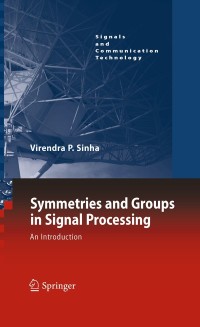 Cover image: Symmetries and Groups in Signal Processing 9789048194339