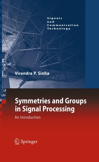 Cover image: Symmetries and Groups in Signal Processing 9789048194339