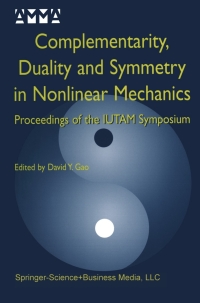 صورة الغلاف: Complementarity, Duality and Symmetry in Nonlinear Mechanics 1st edition 9781402078873