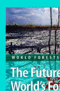 Imagen de portada: The Future of the World's Forests 9789048195817