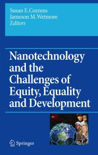 Omslagafbeelding: Nanotechnology and the Challenges of Equity, Equality and Development 1st edition 9789048196142