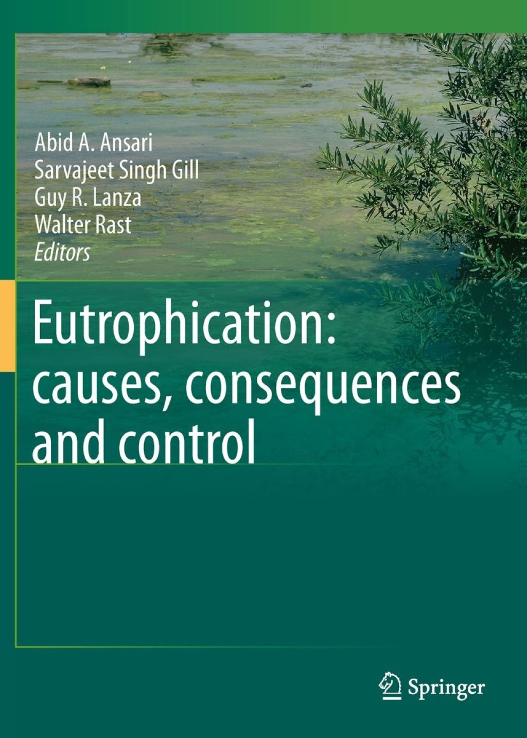 Eutrophication: causes, consequences and control 1st Edition