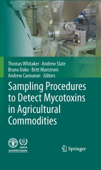 Cover image: Sampling Procedures to Detect Mycotoxins in Agricultural Commodities 1st edition 9789048196333