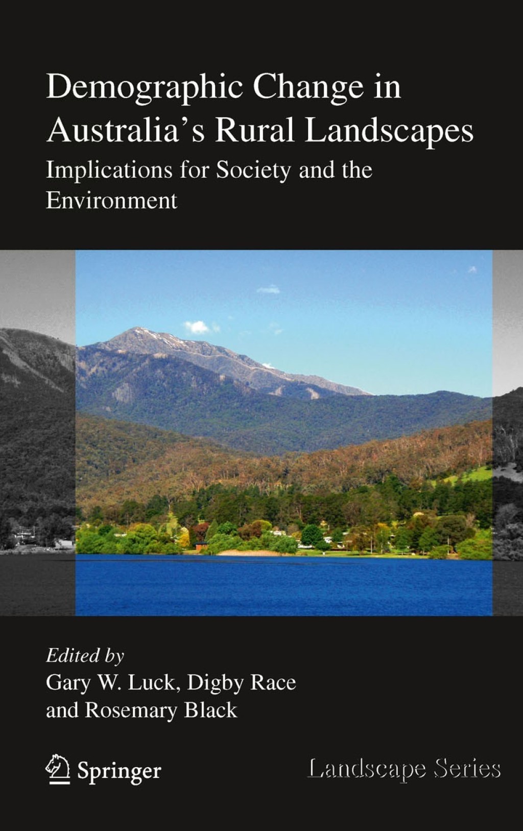 Demographic Change in Australia’s Rural Landscapes Implications for Society and the Environment 1st Edition