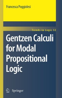 Cover image: Gentzen Calculi for Modal Propositional Logic 9789400734425