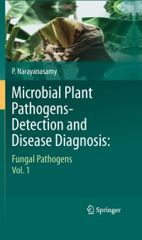 Titelbild: Microbial Plant Pathogens-Detection and Disease Diagnosis: 9789400789760
