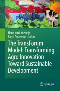 Immagine di copertina: The TransForum Model: Transforming Agro Innovation Toward Sustainable Development 1st edition 9789048197804