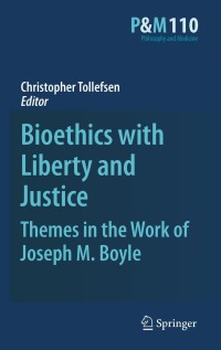 Immagine di copertina: Bioethics with Liberty and Justice 1st edition 9789048197903