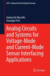 Cover image: Analog Circuits and Systems for Voltage-Mode and Current-Mode Sensor Interfacing Applications 9789048198276