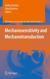 Imagen de portada: Mechanosensitivity and Mechanotransduction 1st edition 9789048198801