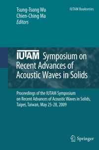 Omslagafbeelding: IUTAM Symposium on Recent Advances of Acoustic Waves in Solids 9789048198924
