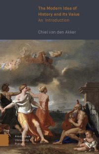 Cover image: The Modern Idea of History and its Value 1st edition 9789463728331