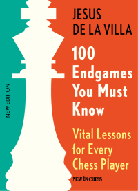 Imagen de portada: 100 Endgames You Must Know 9789056916176
