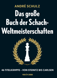 Imagen de portada: Das Grosse Buch der Schach-Weltmeisterschaften 9789056916374