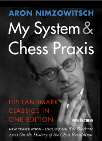 صورة الغلاف: My System & Chess Praxis 9789056916596