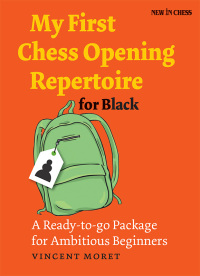صورة الغلاف: My First Chess Opening Repertoire for Black 9789056917463