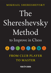 Omslagafbeelding: The Shereshevsky Method to Improve in Chess 9789056917647