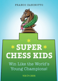 Cover image: Super Chess Kids 9789056917746