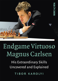 表紙画像: Endgame Virtuoso Magnus Carlsen 9789056917760