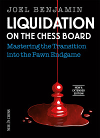 صورة الغلاف: Liquidation on the Chess Board New & Extended 3rd edition 9789056918255