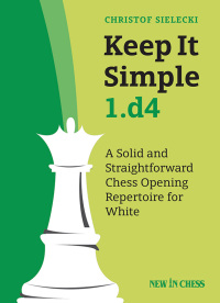 Cover image: Keep It Simple 1.d4 9789056918675