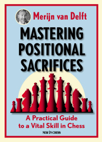 Cover image: Mastering Positional Sacrifices 9789056918835