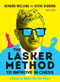 Imagen de portada: The Lasker Method to Improve in Chess 9789056919320