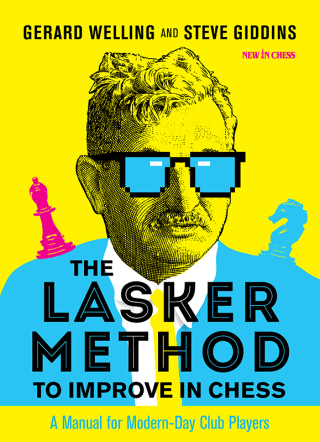 Cover image: The Lasker Method to Improve in Chess 9789056919320
