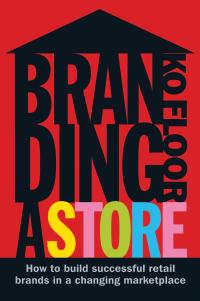 Cover image: Branding a Store 1st edition 9789063691226