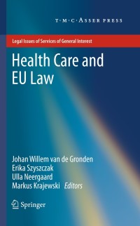 Cover image: Health Care and EU Law 1st edition 9789067047272