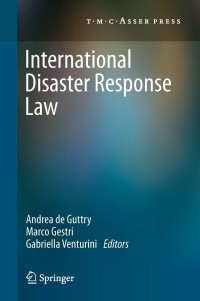 Cover image: International Disaster Response Law 1st edition 9789067048811