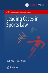 Cover image: Leading Cases in Sports Law 9789067049085