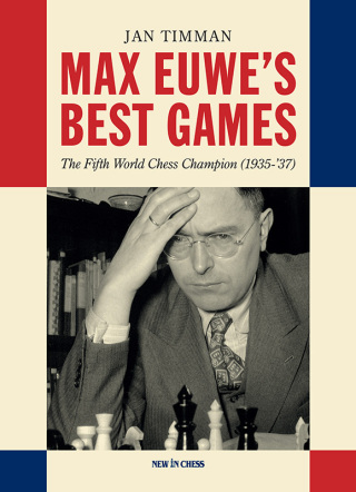 Cover image: Max Euwe's Best Games 9789083336572