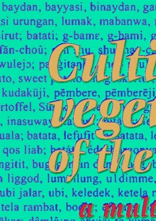 Cover image: Cultivated vegetables of the world: a multilingual onomasticon 9789086867202