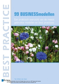 Cover image: 99 Businessmodellen - Een praktisch overzicht van de meest gebruikte modellen en best practices 1st edition 9789087538101