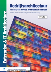 Immagine di copertina: Bedrijfsarchitectuur op basis van Novius Architectuur Methode 2nd edition 9789087537388