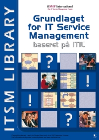 Immagine di copertina: Grundlaget for IT Service Management Baseret På  ITIL® 9789077212806