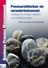 Titelbild: Procesarchitectuur als veranderinstrument 1st edition 9789087535506
