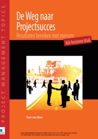 Cover image: De Weg naar Projectsucces - 4de herziene druk 1st edition 9789087533113