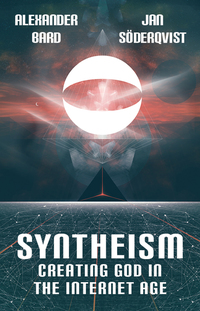 Imagen de portada: Syntheism - Creating God in the Internet Age 9789175471839