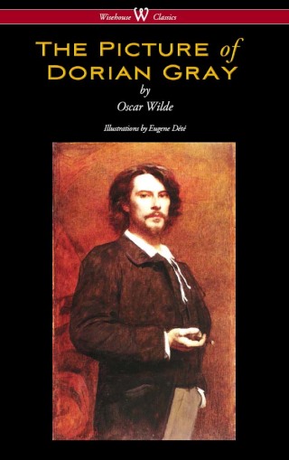 Imagen de portada: The Picture of Dorian Gray (Wisehouse Classics - with original illustrations by Eugene Dété) 1st edition 9789176371145