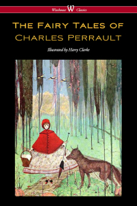 Omslagafbeelding: The Fairy Tales of Charles Perrault (Wisehouse Classics Edition - with original color illustrations by Harry Clarke) 1st edition 9789176372135