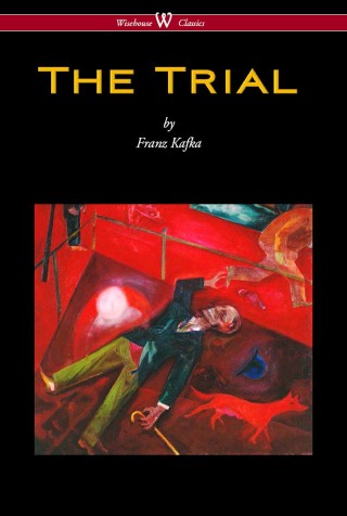 Imagen de portada: The Trial (Wisehouse Classics Edition) 1st edition 9789176372210