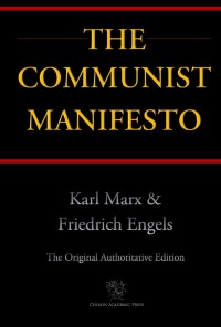 Cover image: The Communist Manifesto (Chiron Academic Press - The Original Authoritative Edition) 1st edition 9789176372227