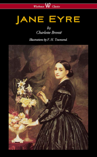 Cover image: Jane Eyre (Wisehouse Classics - With Illustrations by F. H. Townsend) 1st edition 9789176372562